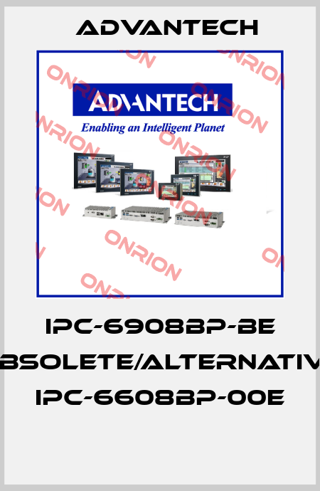 IPC-6908BP-BE obsolete/alternative IPC-6608BP-00E  Advantech