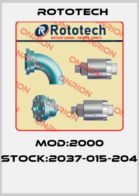 Mod:2000 Stock:2037-015-204  Rototech