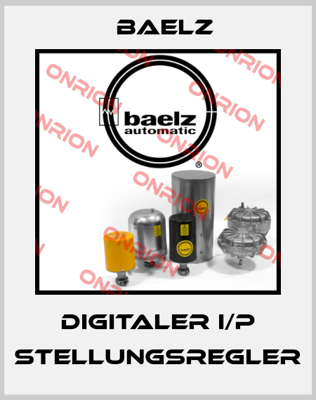 Digitaler I/P Stellungsregler Baelz