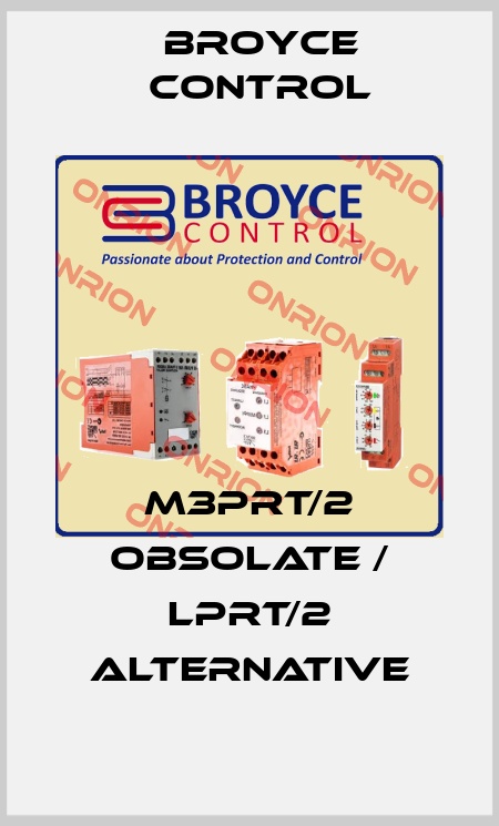 M3PRT/2 obsolate / LPRT/2 alternative Broyce Control