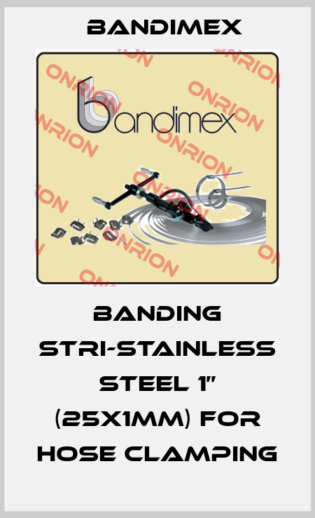 banding stri-stainless steel 1’’ (25x1mm) for hose clamping Bandimex