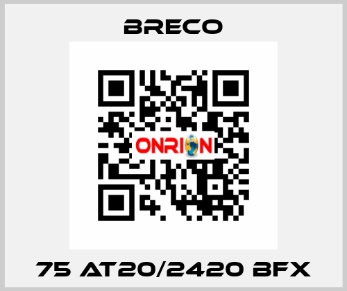 75 AT20/2420 BFX Breco
