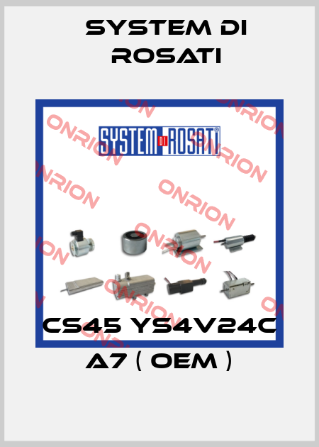 CS45 YS4V24C A7 ( OEM ) System di Rosati