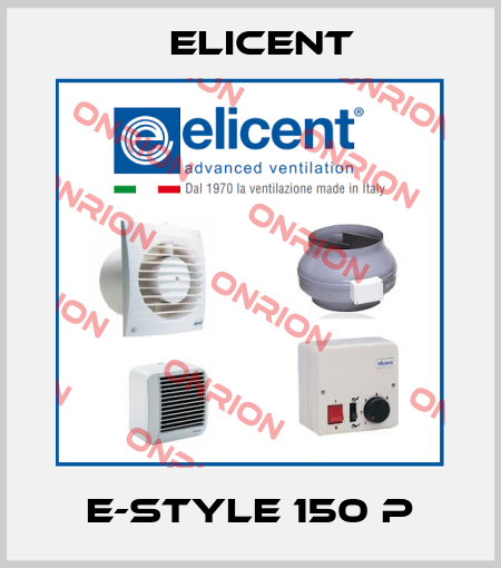 E-Style 150 P Elicent