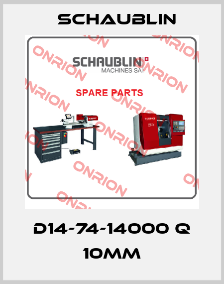 D14-74-14000 Q 10MM Schaublin