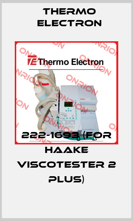 222-1693 (for HAAKE Viscotester 2 plus) Thermo Electron