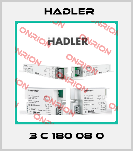 3 C 180 08 0 Hadler