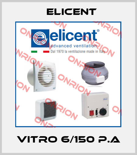 VITRO 6/150 P.A Elicent