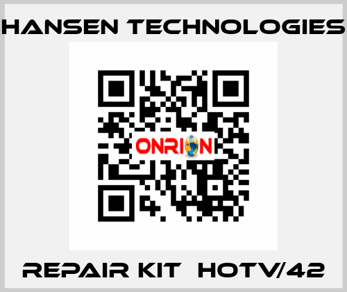 repair kit  HOTV/42 HANSEN TECHNOLOGIES