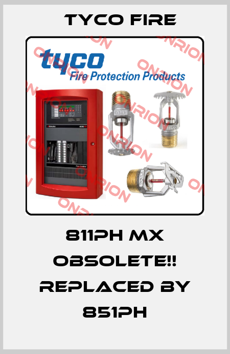 811PH MX Obsolete!! Replaced by 851PH Tyco Fire