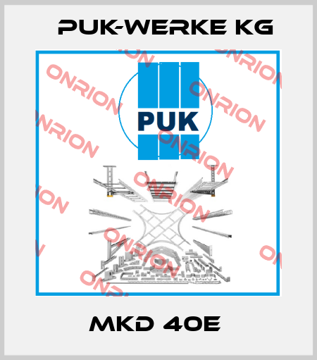 MKD 40E  PUK-WERKE KG