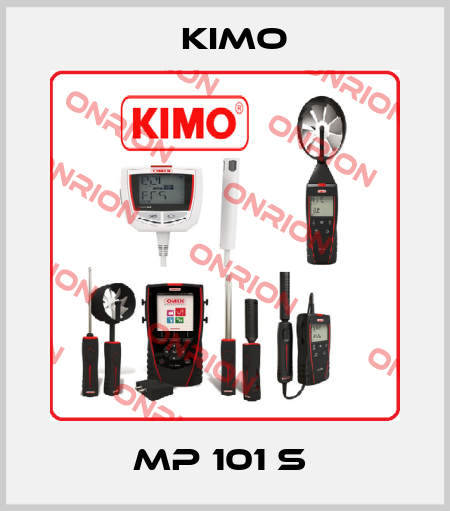MP 101 S  KIMO