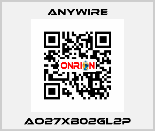 AO27XB02GL2P Anywire