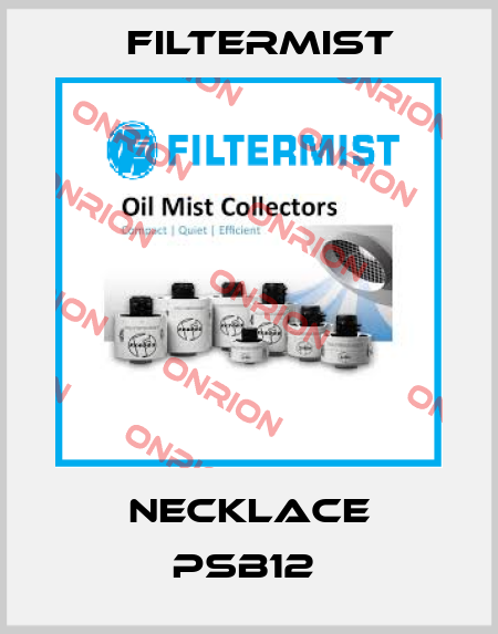 NECKLACE PSB12  Filtermist