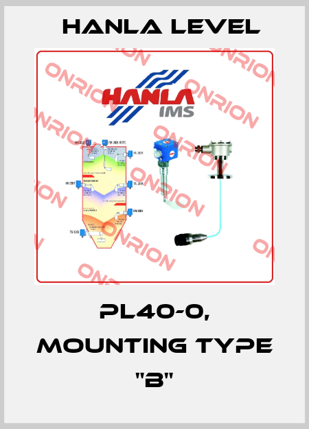 PL40-0, Mounting Type "B" HANLA LEVEL