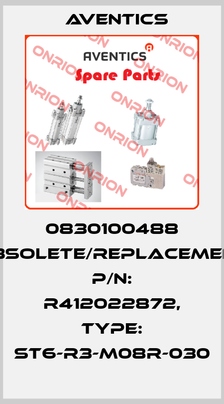 0830100488 obsolete/replacement P/N: R412022872, Type: ST6-R3-M08R-030 Aventics