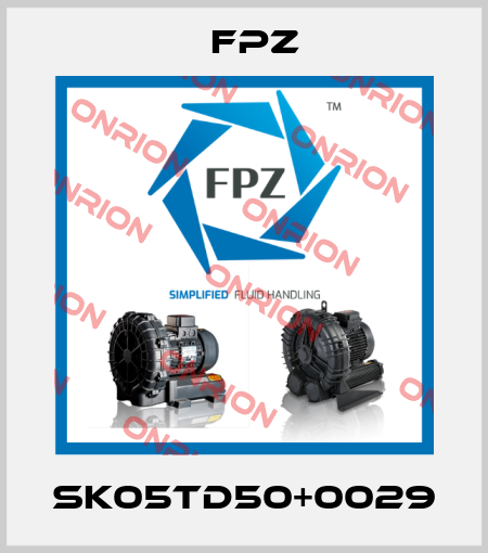 SK05TD50+0029 Fpz