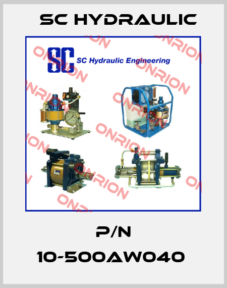 P/N 10-500AW040  SC Hydraulic