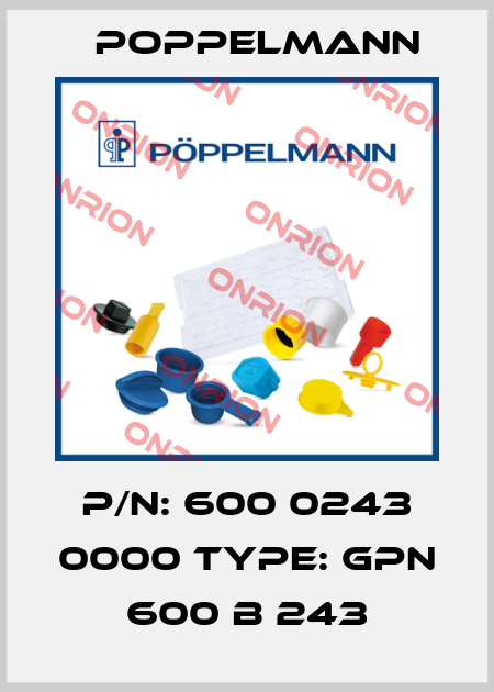 P/N: 600 0243 0000 Type: GPN 600 B 243 Poppelmann