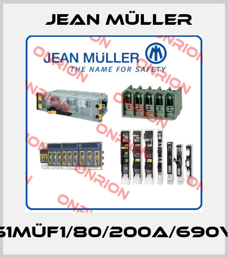 S1Müf1/80/200A/690V Jean Müller