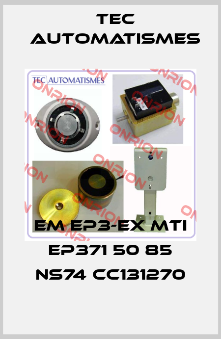 EM EP3-EX MTI EP371 50 85 NS74 CC131270 TEC AUTOMATISMES