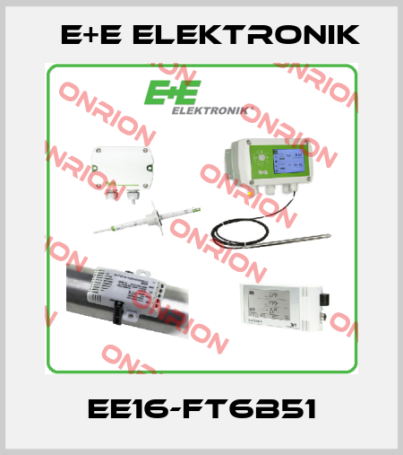 EE16-FT6B51 E+E Elektronik