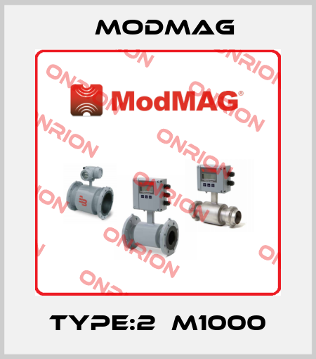 Type:2  M1000 MODMAG