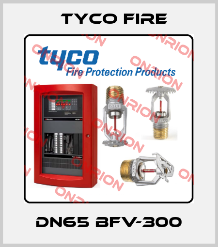 DN65 BFV-300 Tyco Fire
