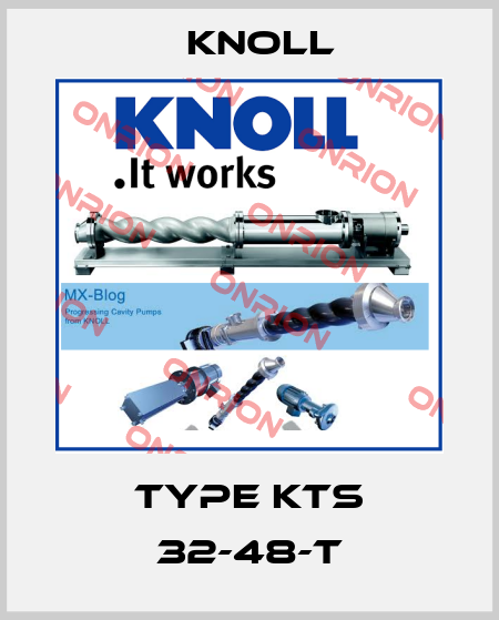 Type KTS 32-48-T KNOLL