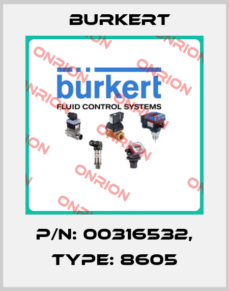P/N: 00316532, Type: 8605 Burkert