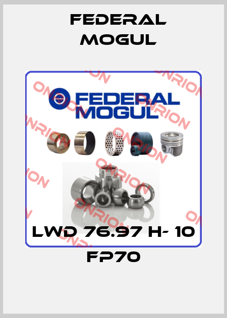 LWD 76.97 H- 10 FP70 Federal Mogul