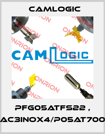 PFG05ATFS22 , AC3INOX4/P05AT700 Camlogic