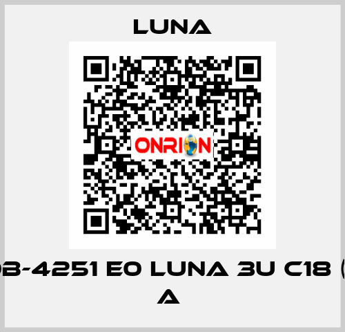 PH 00B-4251 E0 LUNA 3U C18 (2) 100 A  Luna