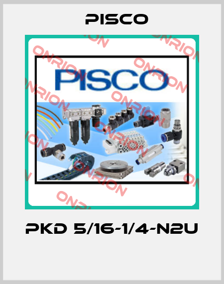 PKD 5/16-1/4-N2U  Pisco