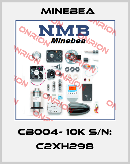 CB004- 10k S/N: C2XH298 Minebea