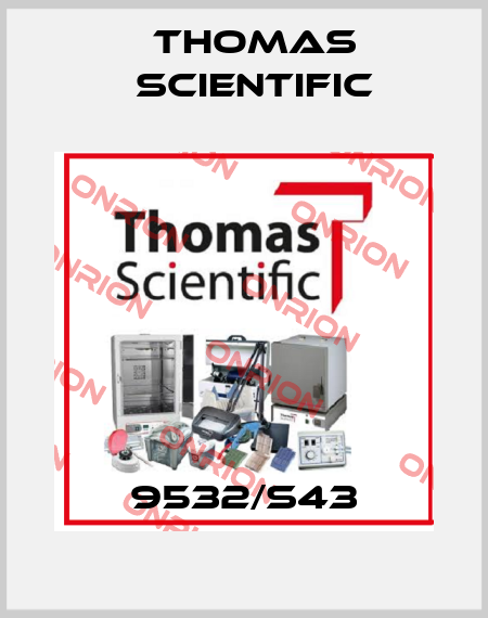 9532/S43 Thomas Scientific