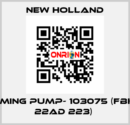 PRIMING PUMP- 103075 (FBKEU 22AD 223)  New Holland
