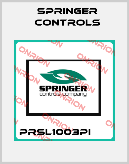 PRSL1003PI       Springer Controls