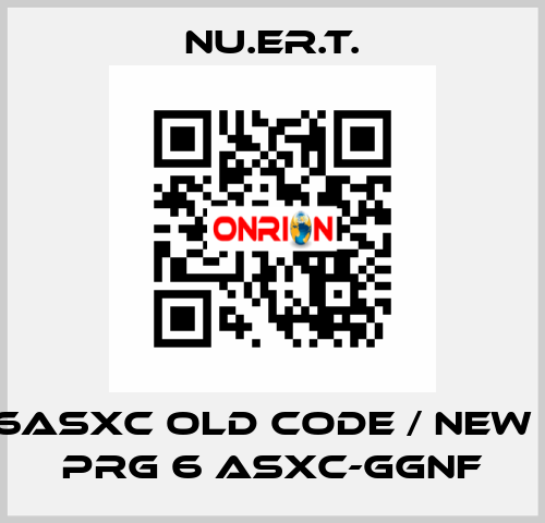 PRG-6ASXC old code / new code PRG 6 ASXC-GGNF NU.ER.T.