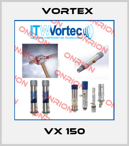 VX 150 Vortex