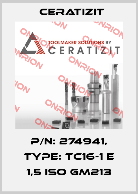 P/N: 274941, Type: TC16-1 E 1,5 ISO GM213 Ceratizit