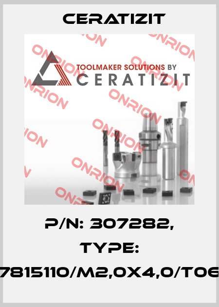 P/N: 307282, Type: 7815110/M2,0X4,0/T06 Ceratizit
