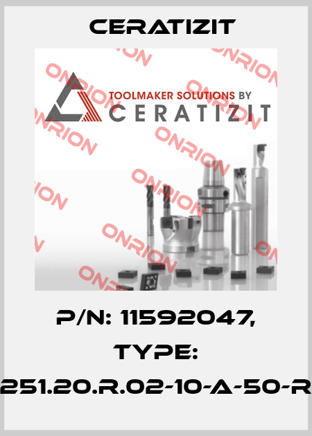 P/N: 11592047, Type: C251.20.R.02-10-A-50-RS Ceratizit