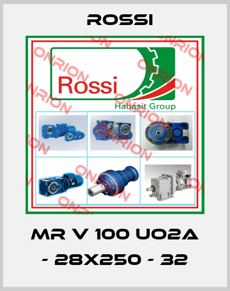 MR V 100 UO2A - 28x250 - 32 Rossi