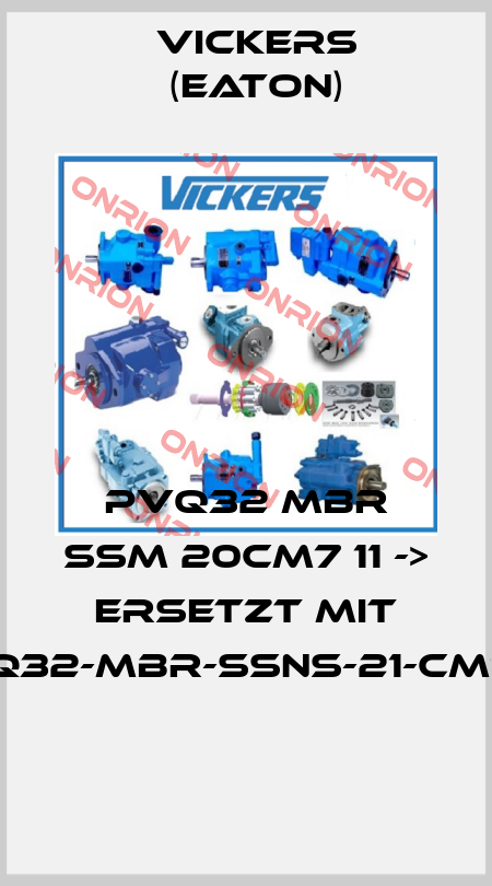 PVQ32 MBR SSM 20CM7 11 -> ersetzt mit PVQ32-MBR-SSNS-21-CM7-12  Vickers (Eaton)