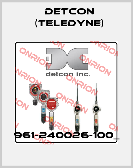 961-240026-100_ Detcon (Teledyne)