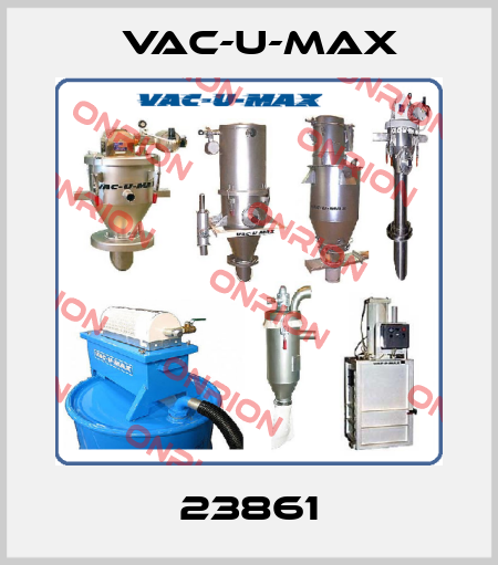 23861 Vac-U-Max
