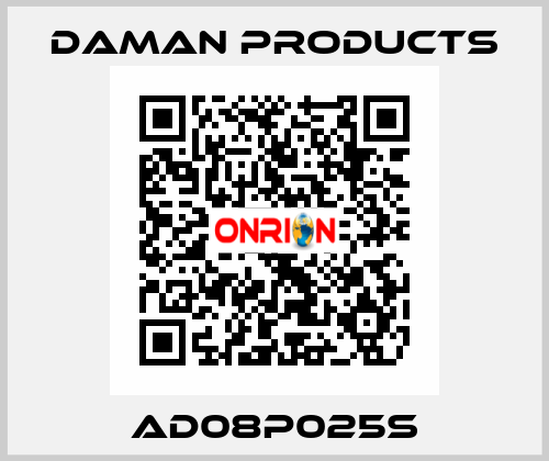 AD08P025S Daman Products