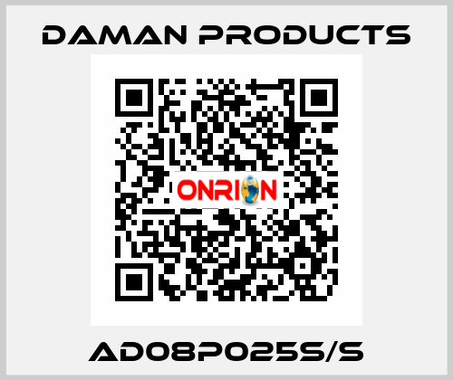 AD08P025S/S Daman Products