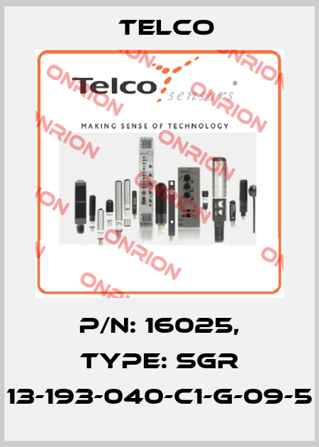 p/n: 16025, Type: SGR 13-193-040-C1-G-09-5 Telco